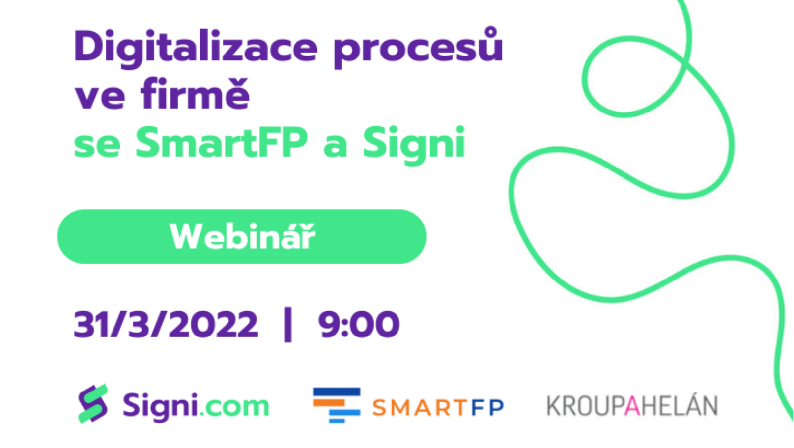 Proběhl webinář 31. 3. od 9 hod: Digitalizace procesů ve firmě se SmartFP a Signi